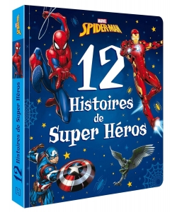 Disney - 12 Histoires De Super Heros Spider-Man