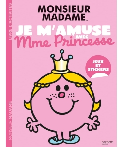 Monsieur Madame - Je M Amuse Avec Mme Princesse