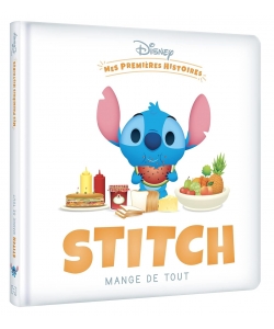 Stitch Mes Premieres Histoires - Stitch Mange De Tout