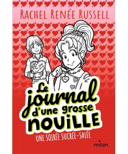 Le Journal D Une Grosse Nouille, Tome 06 - Une Soiree Sucree-Salee