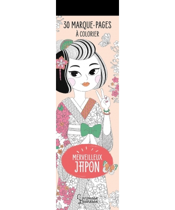 30 Marque-Pages A Colorier - Merveilleux Japon