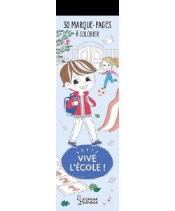 30 Marque-Pages A Colorier - Vive L Ecole !