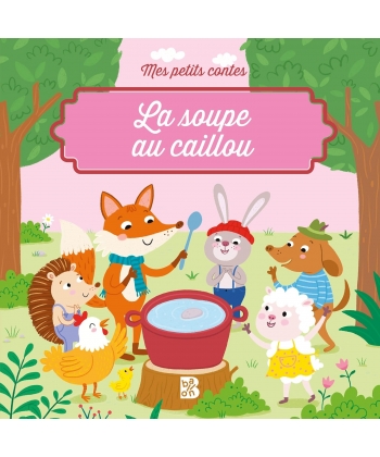 Mes Petits Contes - La Soupe Au Caillou
