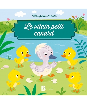 Mes Petits Contes - Le Vilain Petit Canard