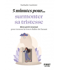 Petit Livre - 5 Minutes... Pour Surmonter Sa Tristesse