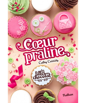 Les Filles Au Chocolat T07 Coeur Praline
