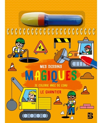 Je Colorie Avec De L Eau - Le Chantier