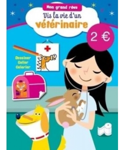 Mon Grand Reve - Veterinaire Dessiner Coller Colorier