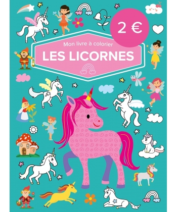 Mon Livre A Colorier - Les Licornes