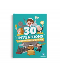 30 Inventions Qui Ont Change L Histoire