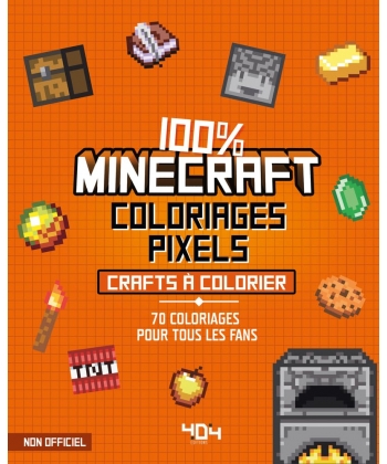 Coloriages Pixel 100 % Minecraft 70 Crafts A Colorier