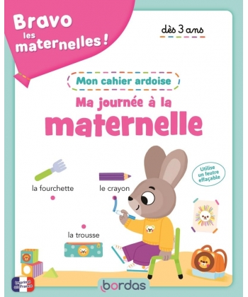 Bravo Les Maternelles - Mon Cahier Ardoise - Ma Journee A La Maternelle Des 3Ans