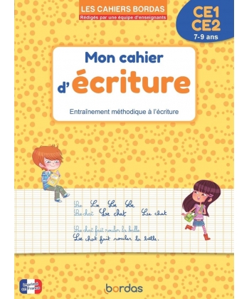 Les Cahiers Bordas - Mon Cahier D Ecriture Ce1 Ce2