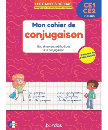 Les Cahiers Bordas - Mon Cahier De Conjugaison Ce1 Ce2