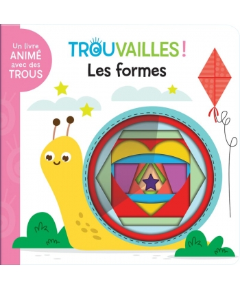 Trouvailles - Les Formes ! - Livre A Trous Des 18 Mois