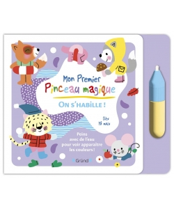 Mon Premier Pinceau Magique On S Habille !