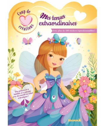 Coup De Coeur Creations - Mes Tenues Extraordinaires - Avec Plus De 500 Stickers Repositionnables !