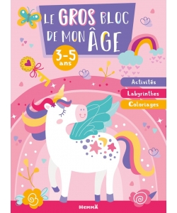 Le Gros Bloc De Mon Age 3/5Ans - (Licornes) - Activites, Labyrinthes, Coloriages