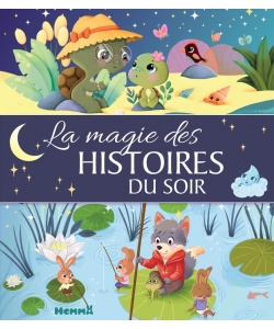 La Magie Des Histoires Du Soir
