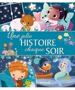 Une Jolie Histoire Chaque Soir