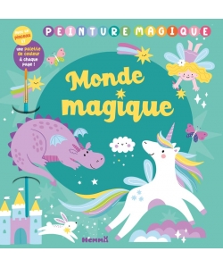 Peinture Magique - Monde Magique - Avec Un Pinceau Et Une Palette De Couleurs A Chaque Page !