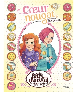 Les Filles Au Chocolat T14 Coeur Nougat