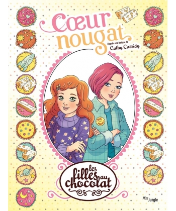 Les Filles Au Chocolat T14 Coeur Nougat