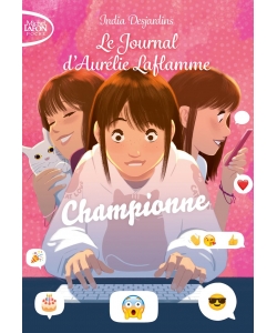 Le Journal D Aurelie Laflamme Ne T05 Championne