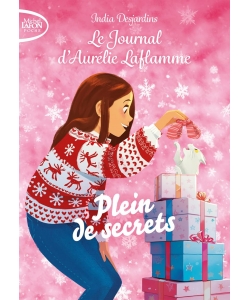 Le Journal D Aurelie Laflamme T07 Plein De Secrets