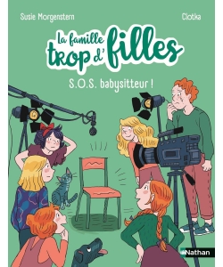 Famille Trop D Filles - Sos Babysitteur !