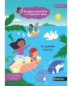 Je Peux Tout Lire Avec Capitaine Maya - La Grande Course