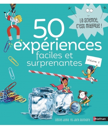50 Experiences Faciles Et Surprenantes - Volume 2