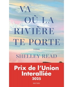 Va Ou La Riviere Te Porte