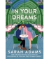 In Your Dreams: A Novel