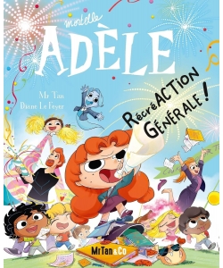 Bd Mortelle Adele, Tome 21 - Recreaction Generale !
