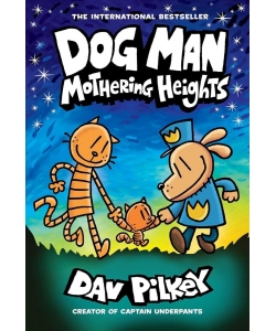 Dog Man 10: Mothering Heights