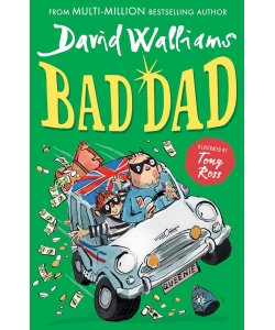 Bad Dad - David Walliams