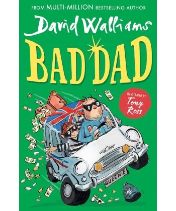 Bad Dad - David Walliams