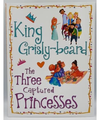King Grisly Beard The Three Captured Princesses