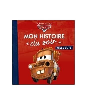 Disney Cars Mon Histoire Du Soir - Martin Sherif