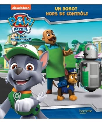 Pat  Patrouille  Un Robot Hors De Controle