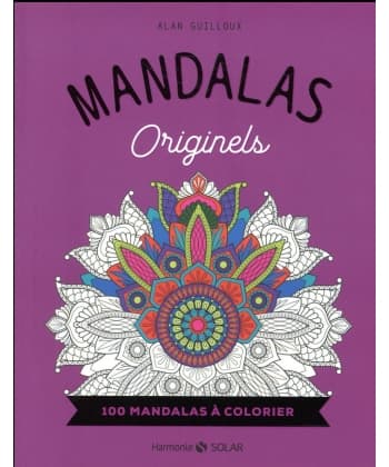 Mandalas - Originels 100 Mandalas A Colorier