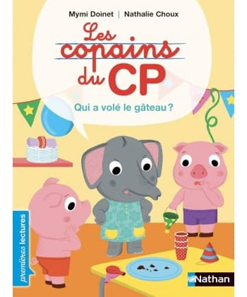 Les Copains Du Cp-Qui A Vole Le Gateau ?