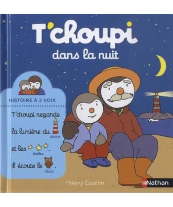 T Choupi Histoire A Deux Voix Ne - Dans La Nuit