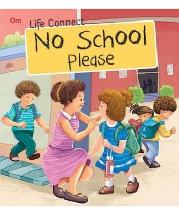 Om Books Life Connect No School Please