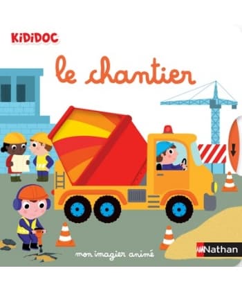 Le Chantier - Mon Imagier Anime