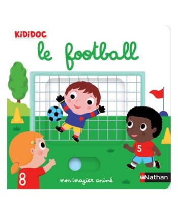 Le Football - Mon Imagier Anime