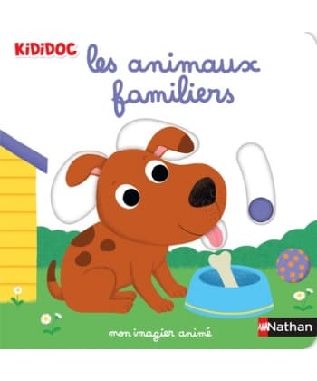 Les Animaux Familiers - Mon Imagier Anime