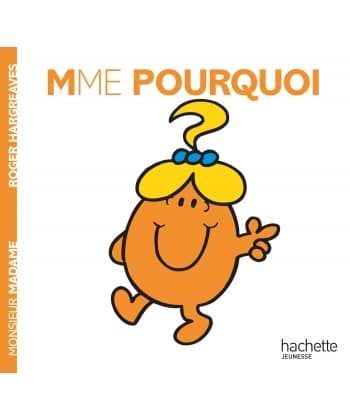 Monsieur Madame Histoire Classique-Mme Pourquoi