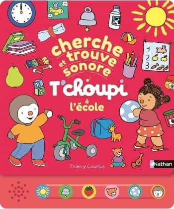 T Choupi Cherche Et Trouve Sonore - A L Ecole